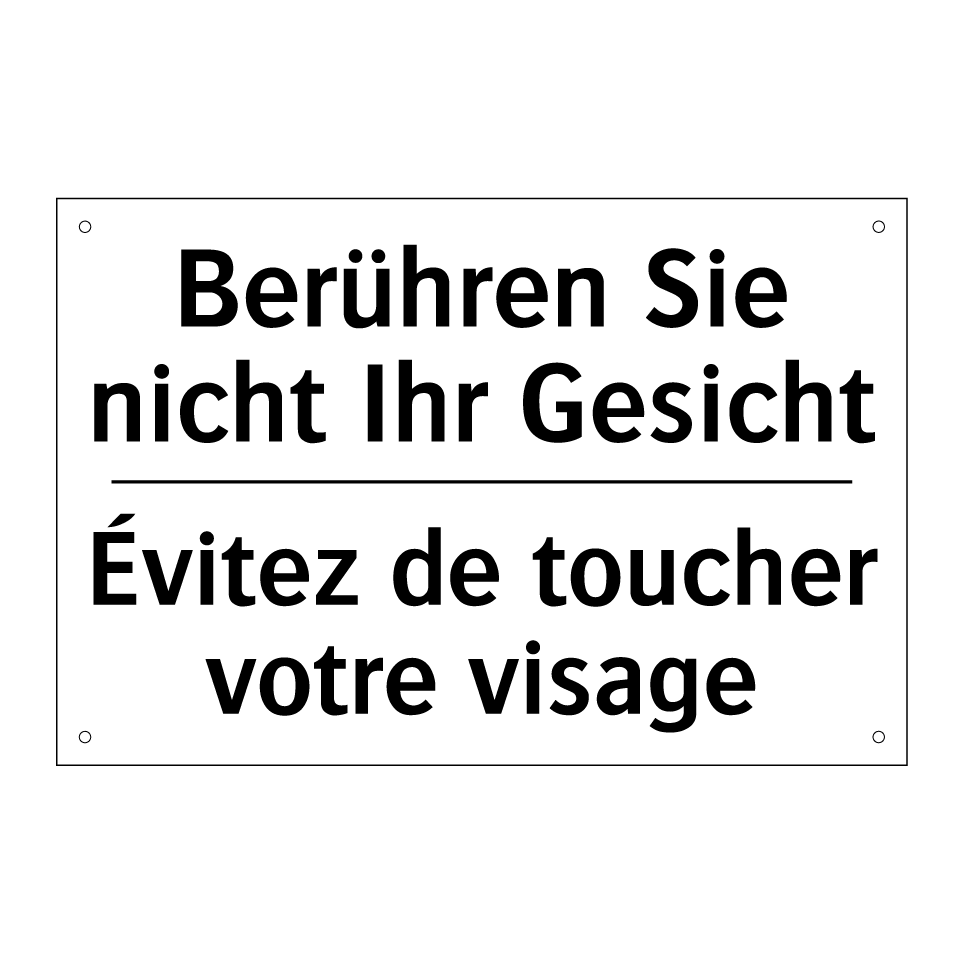 Berühren Sie nicht Ihr Gesicht - Évitez de toucher votre visage