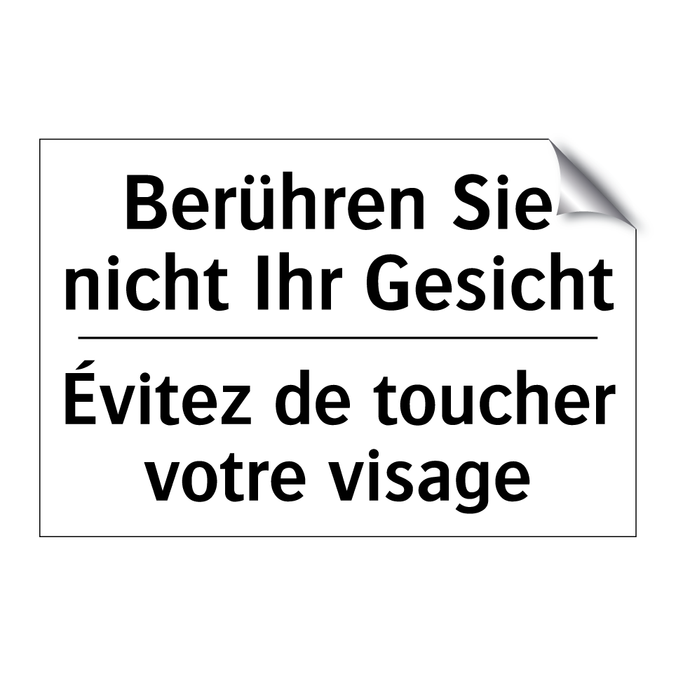 Berühren Sie nicht Ihr Gesicht - Évitez de toucher votre visage