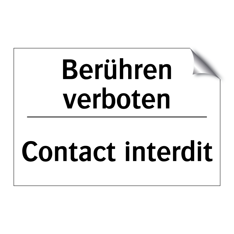 Berühren verboten - Contact interdit