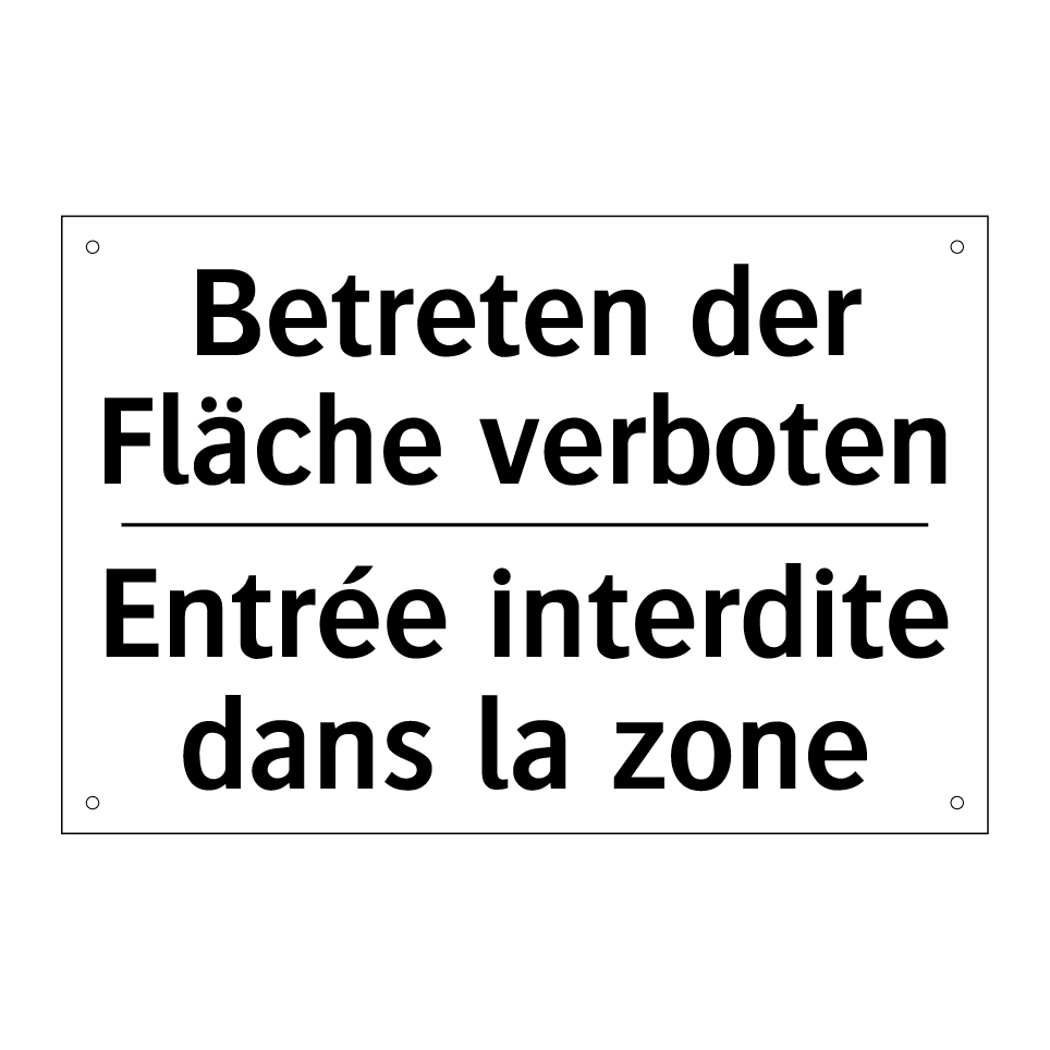 Betreten der Fläche verboten - Entrée interdite dans la zone