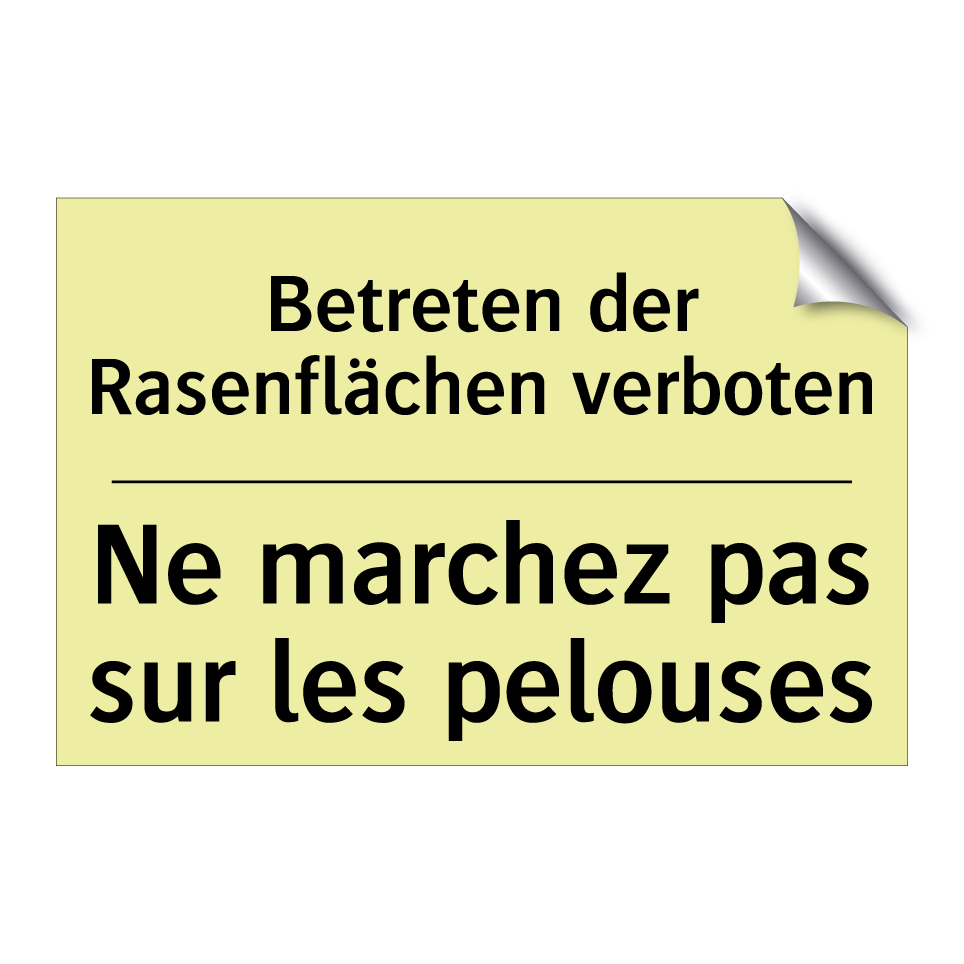 Betreten der Rasenflächen verboten /.../ - Ne marchez pas sur les pelouses /.../