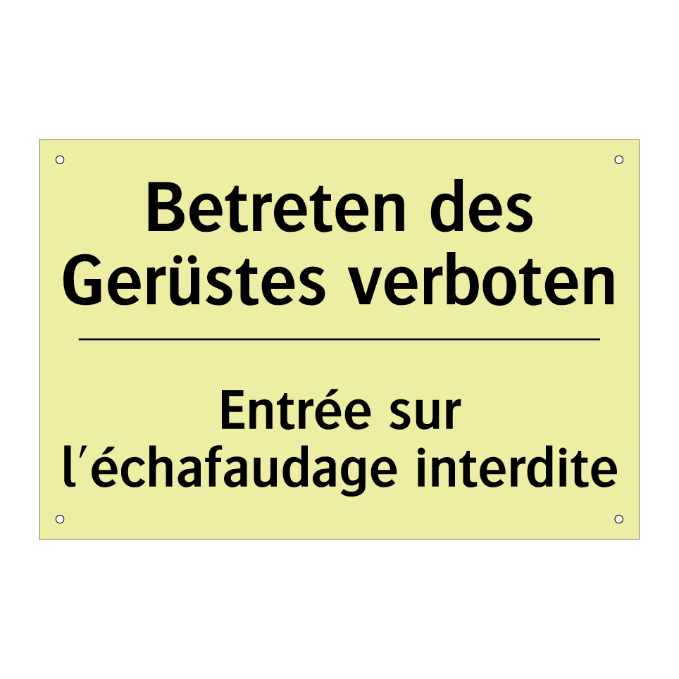Betreten des Gerüstes verboten - Entrée sur l'échafaudage interdite /.../