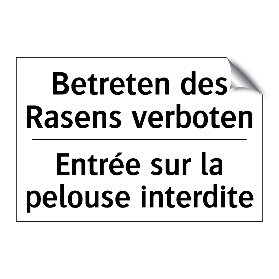 Betreten des Rasens verboten - Entrée sur la pelouse interdite /.../