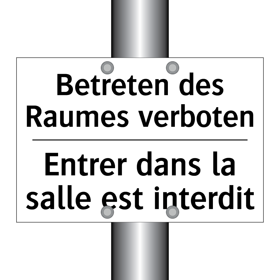 Betreten des Raumes verboten - Entrer dans la salle est interdit /.../
