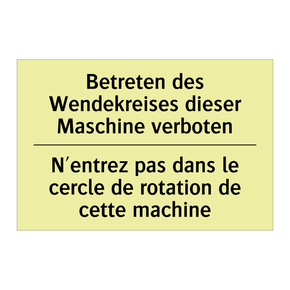 Betreten des Wendekreises dieser /.../ - N'entrez pas dans le cercle de /.../