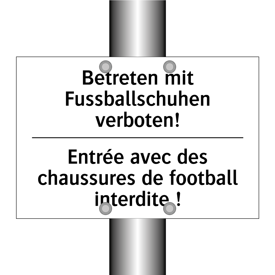 Betreten mit Fussballschuhen verboten! /.../ - Entrée avec des chaussures de /.../