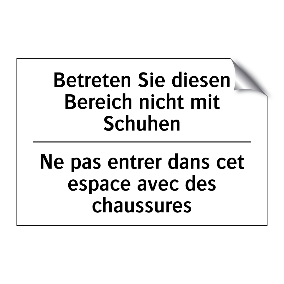 Betreten Sie diesen Bereich nicht /.../ - Ne pas entrer dans cet espace /.../