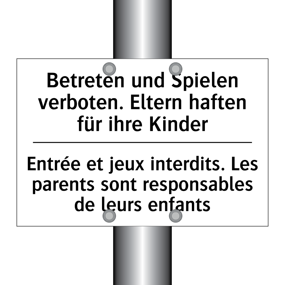 Betreten und Spielen verboten. /.../ - Entrée et jeux interdits. Les /.../