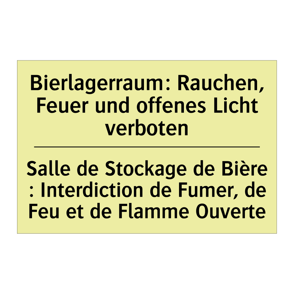 Bierlagerraum: Rauchen, Feuer /.../ - Salle de Stockage de Bière : Interdiction /.../
