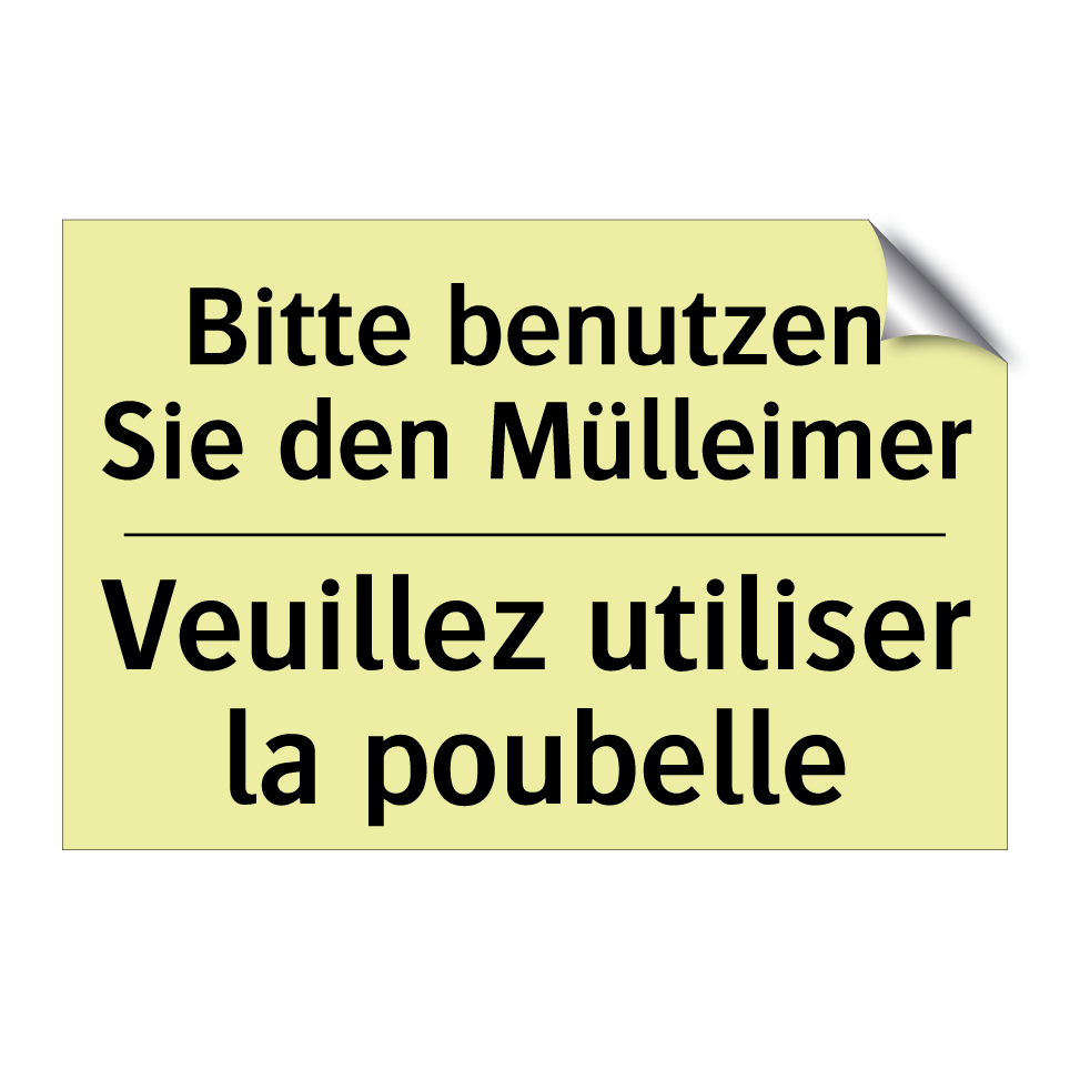 Bitte benutzen Sie den Mülleimer /.../ - Veuillez utiliser la poubelle