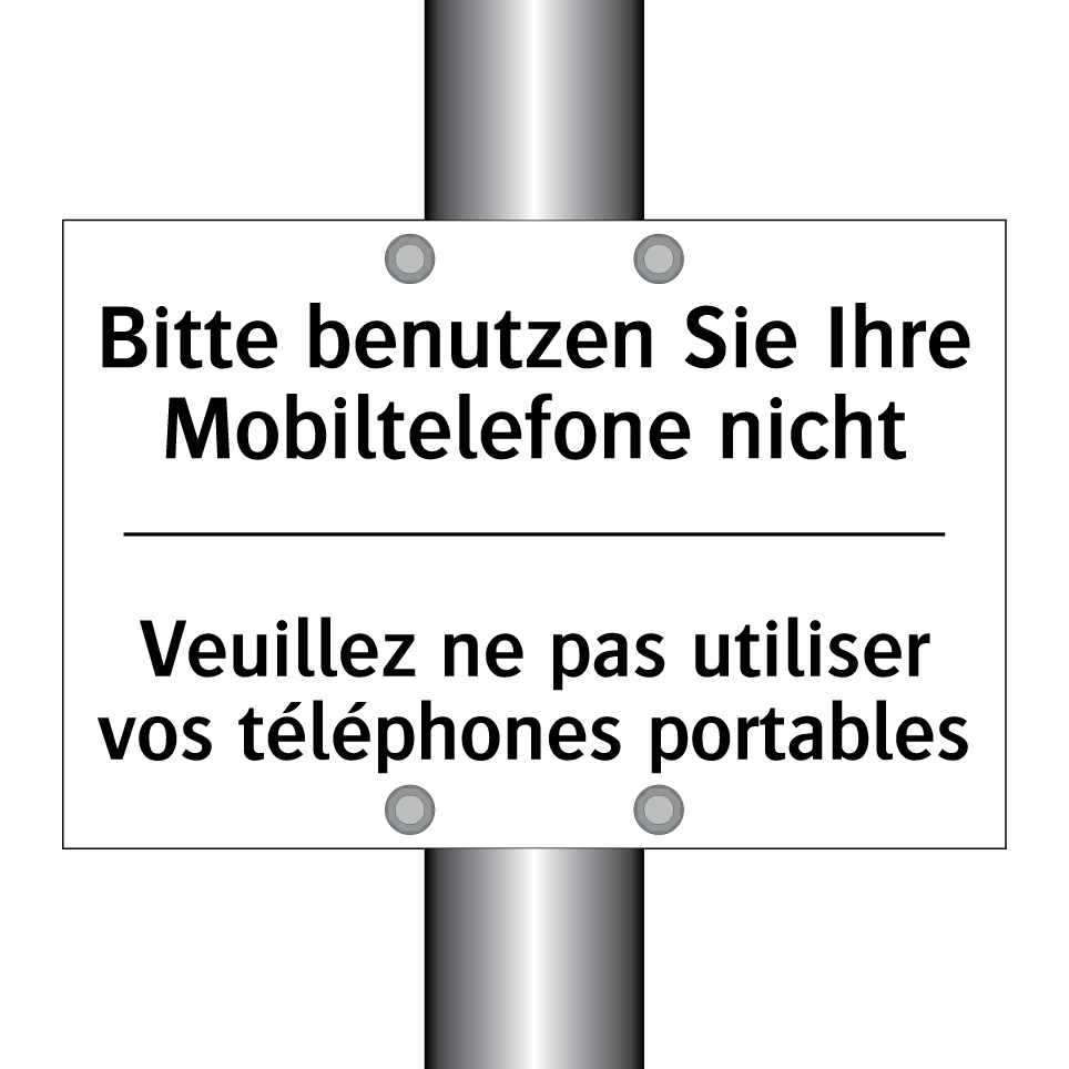 Bitte benutzen Sie Ihre Mobiltelefone /.../ - Veuillez ne pas utiliser vos téléphones /.../