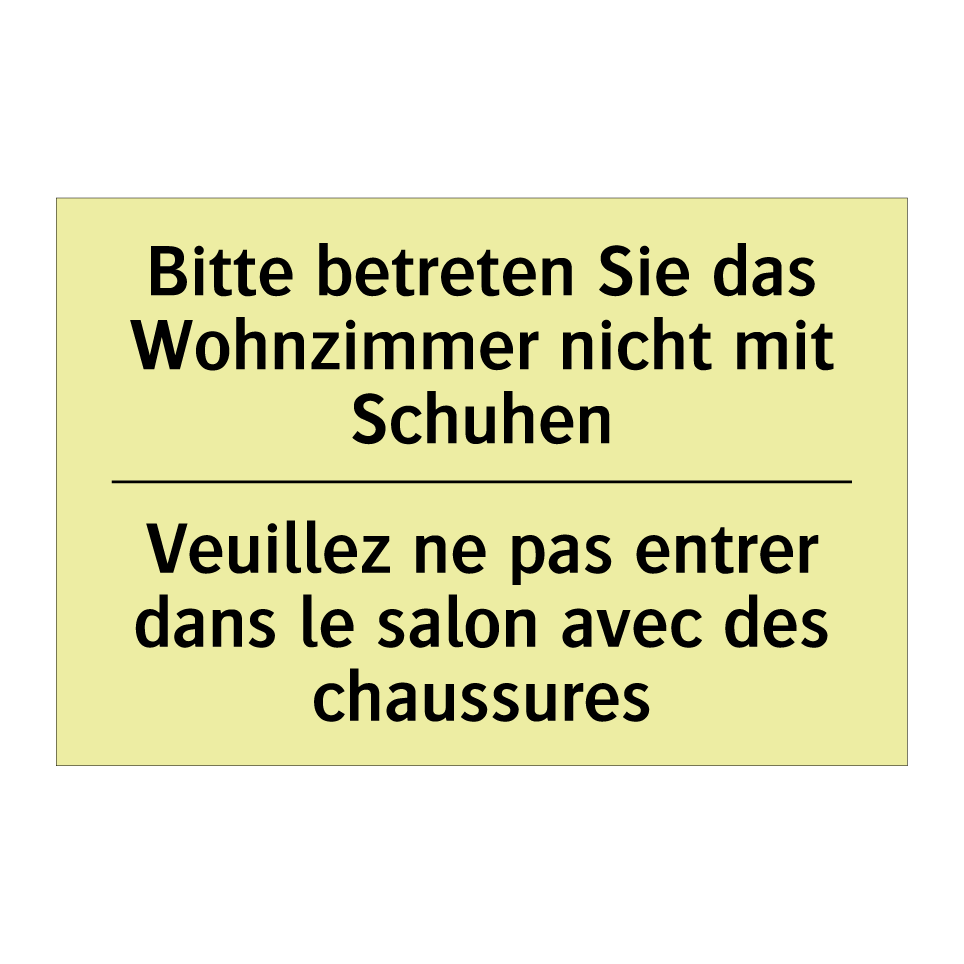 Bitte betreten Sie das Wohnzimmer /.../ - Veuillez ne pas entrer dans le /.../