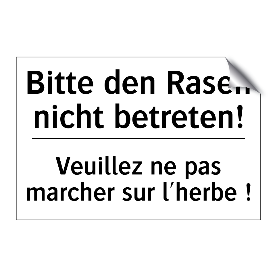 Bitte den Rasen nicht betreten! /.../ - Veuillez ne pas marcher sur l'herbe /.../
