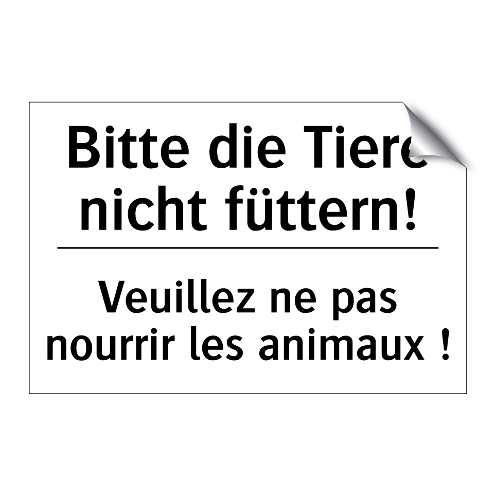 Bitte die Tiere nicht füttern! - Veuillez ne pas nourrir les animaux /.../