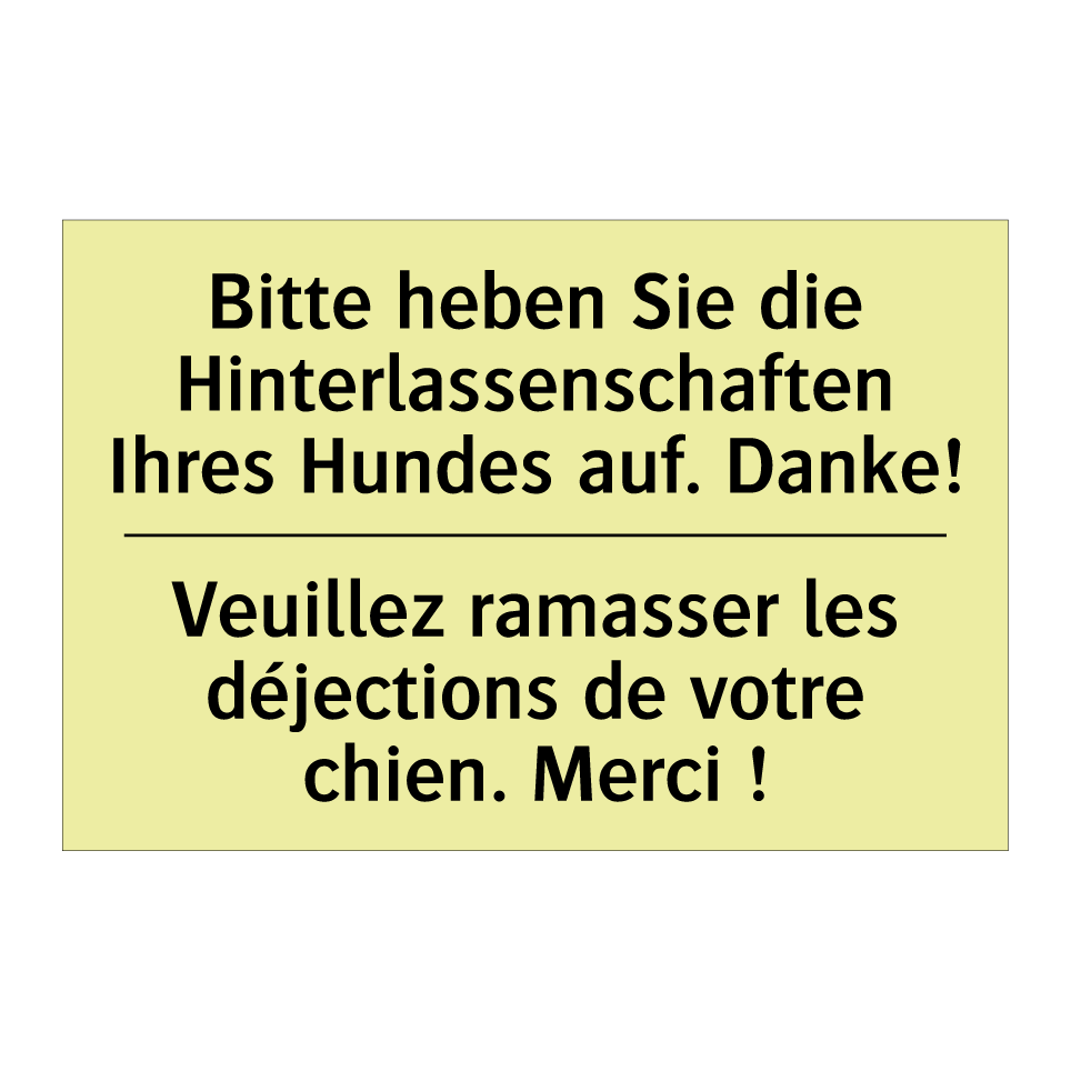Bitte heben Sie die Hinterlassenschaften /.../ - Veuillez ramasser les déjections /.../