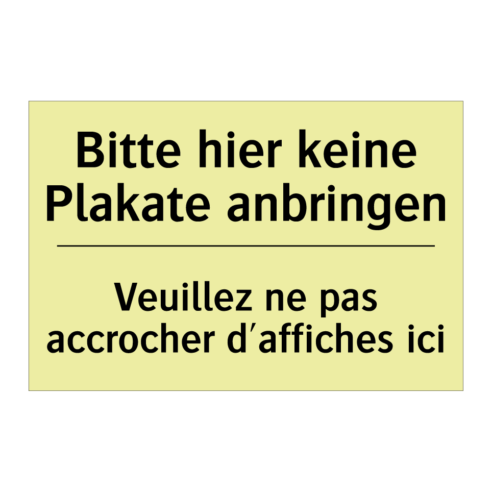 Bitte hier keine Plakate anbringen /.../ - Veuillez ne pas accrocher d'affiches /.../