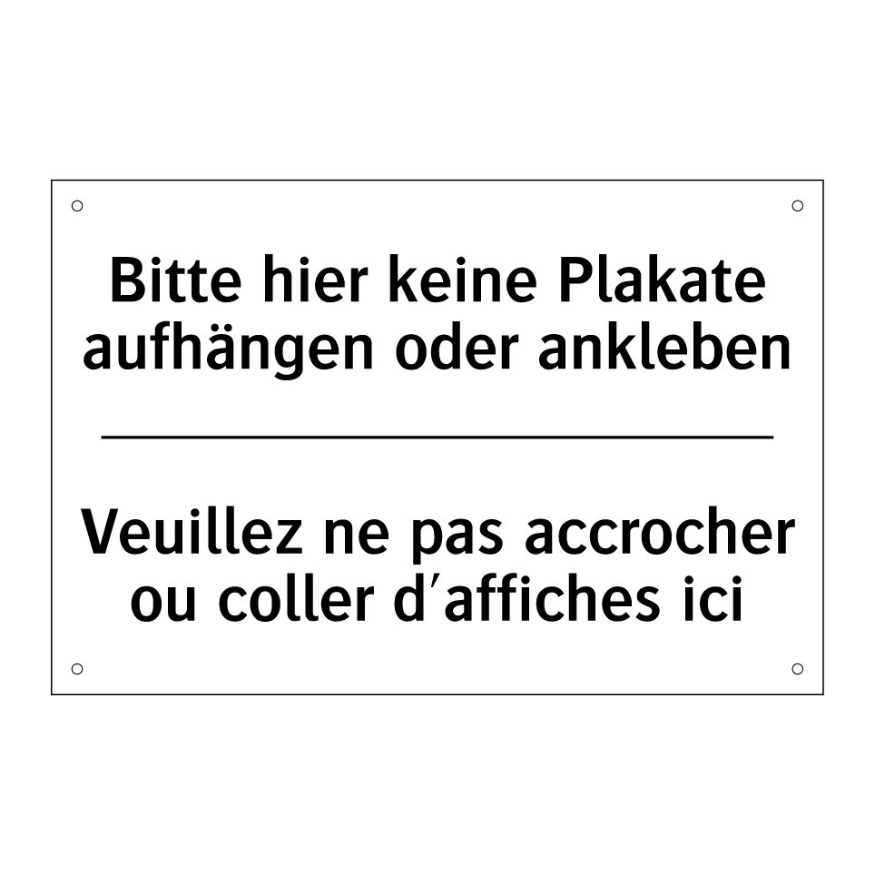 Bitte hier keine Plakate aufhängen /.../ - Veuillez ne pas accrocher ou coller /.../