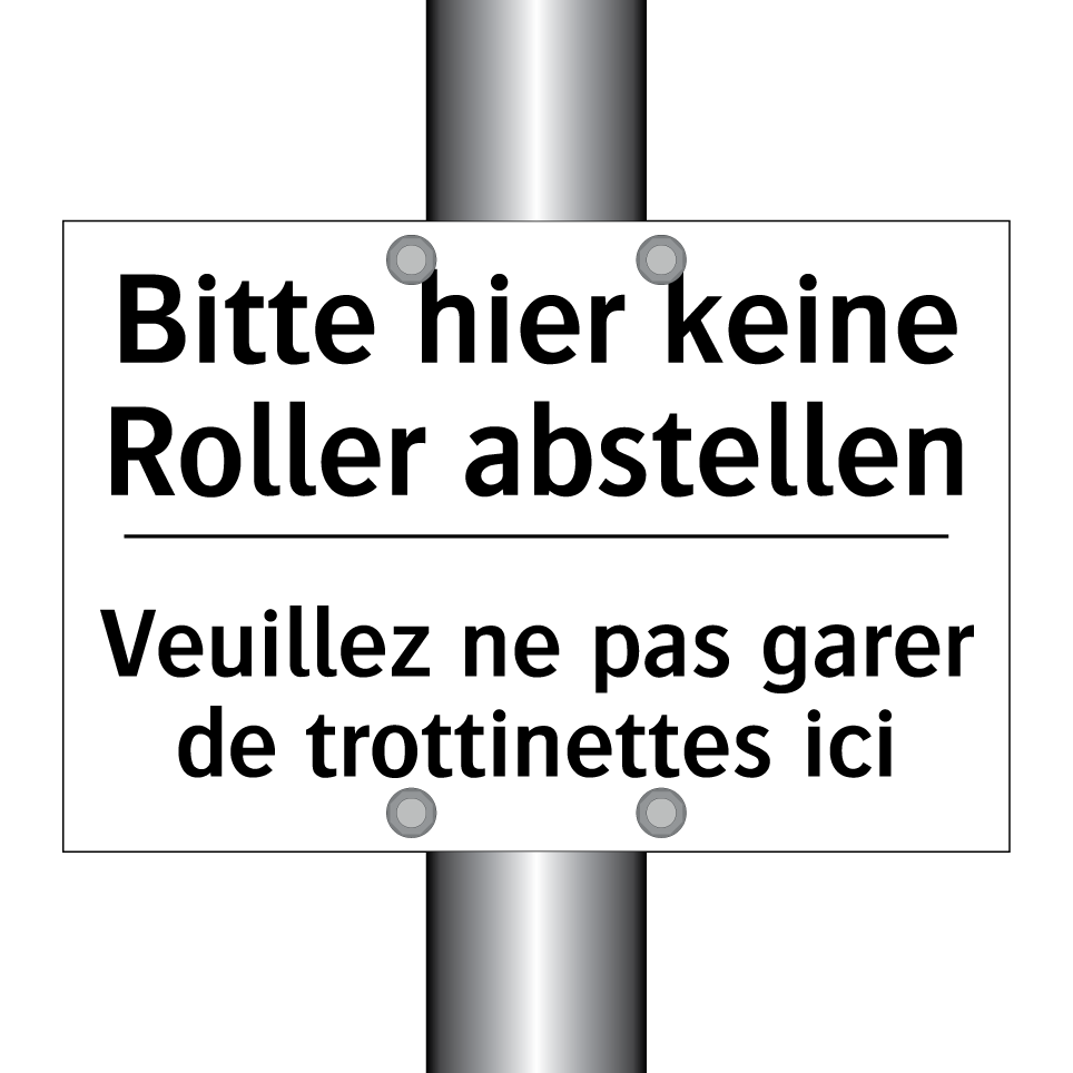 Bitte hier keine Roller abstellen /.../ - Veuillez ne pas garer de trottinettes /.../
