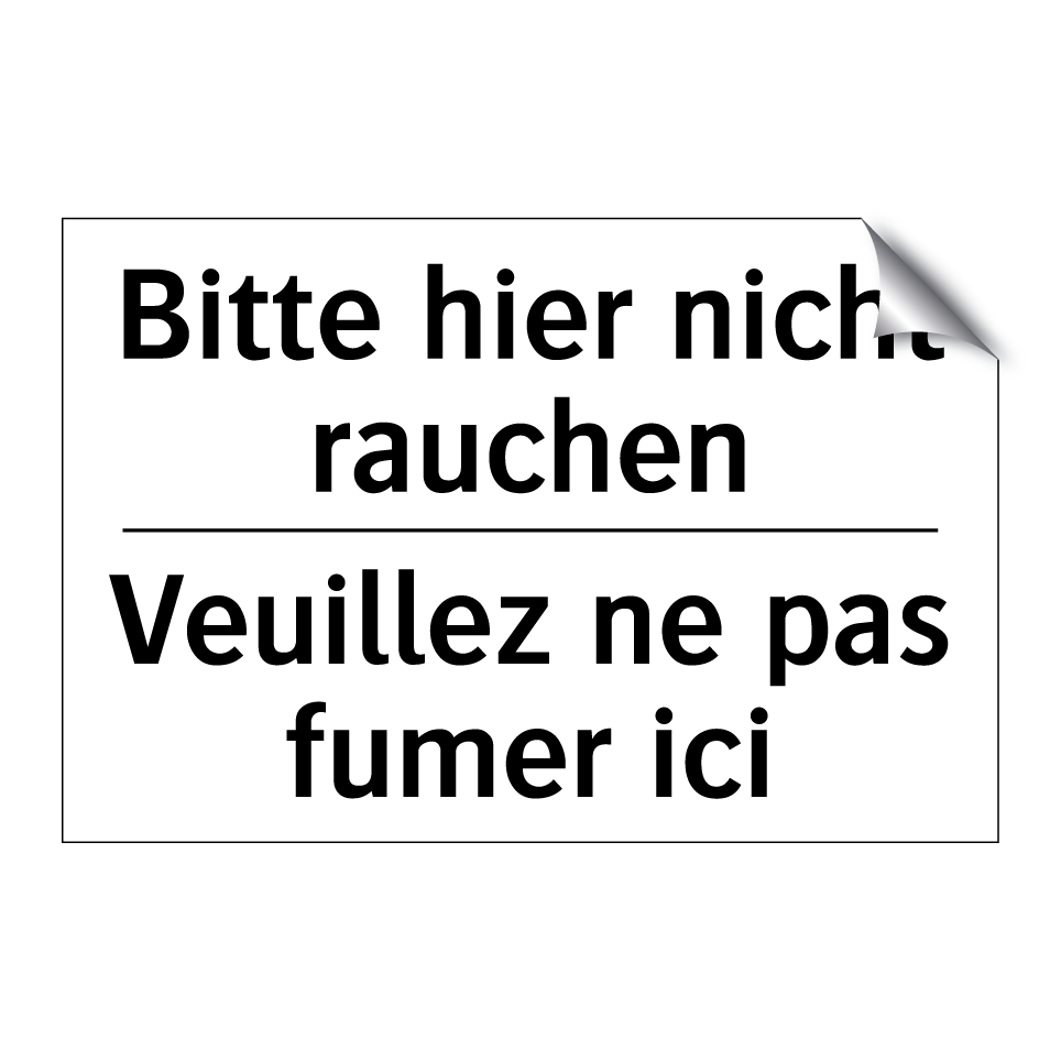 Bitte hier nicht rauchen - Veuillez ne pas fumer ici