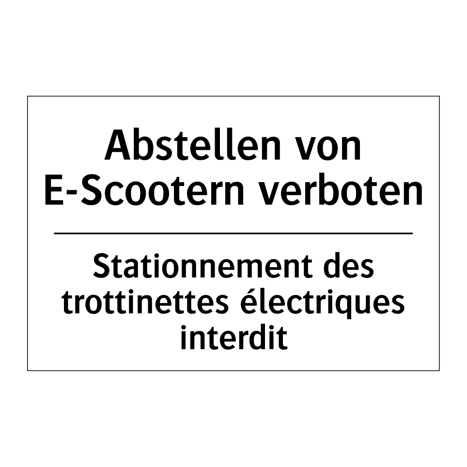 Abstellen von E-Scootern verboten /.../ - Stationnement des trottinettes /.../