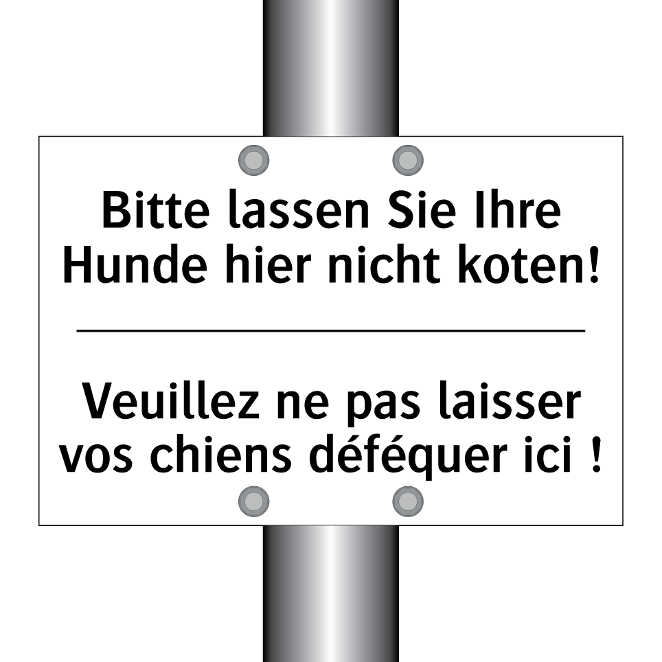 Bitte lassen Sie Ihre Hunde hier /.../ - Veuillez ne pas laisser vos chiens /.../
