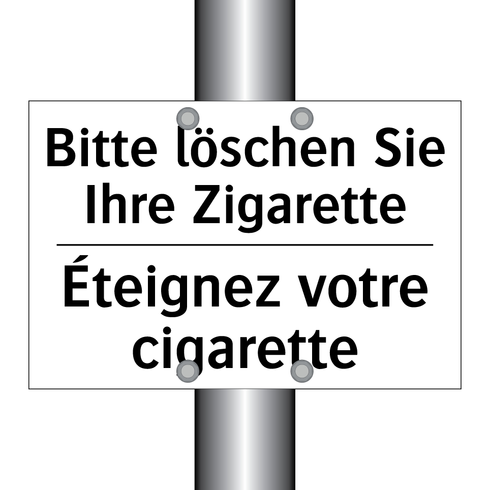 Bitte löschen Sie Ihre Zigarette /.../ - Éteignez votre cigarette
