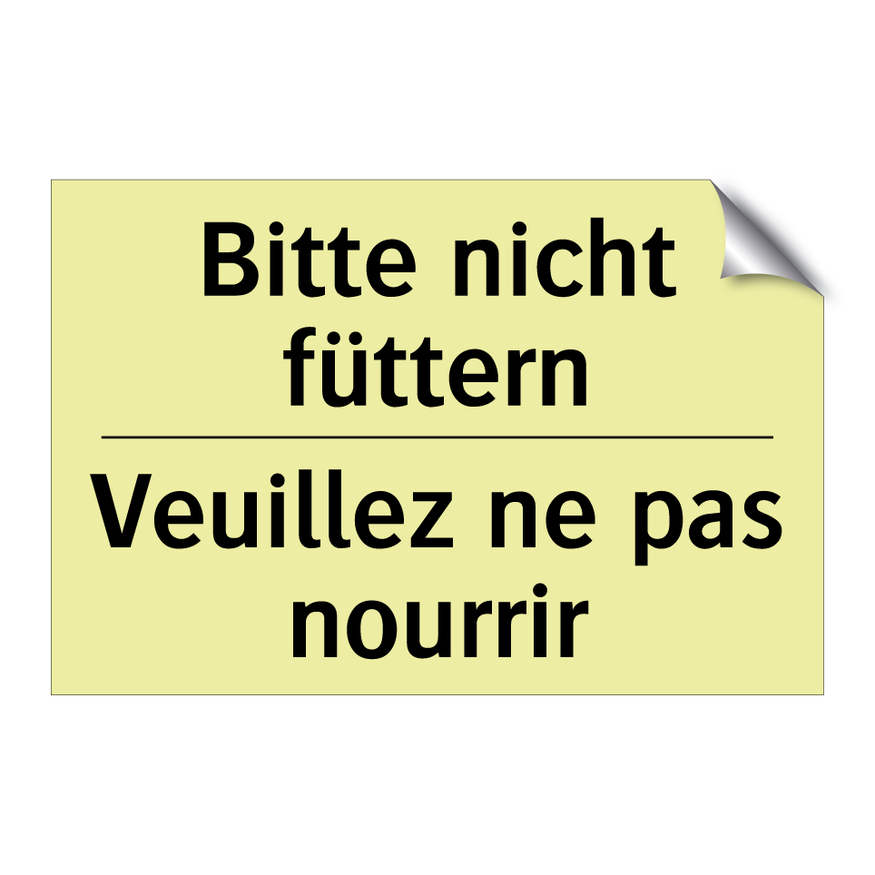 Bitte nicht füttern - Veuillez ne pas nourrir