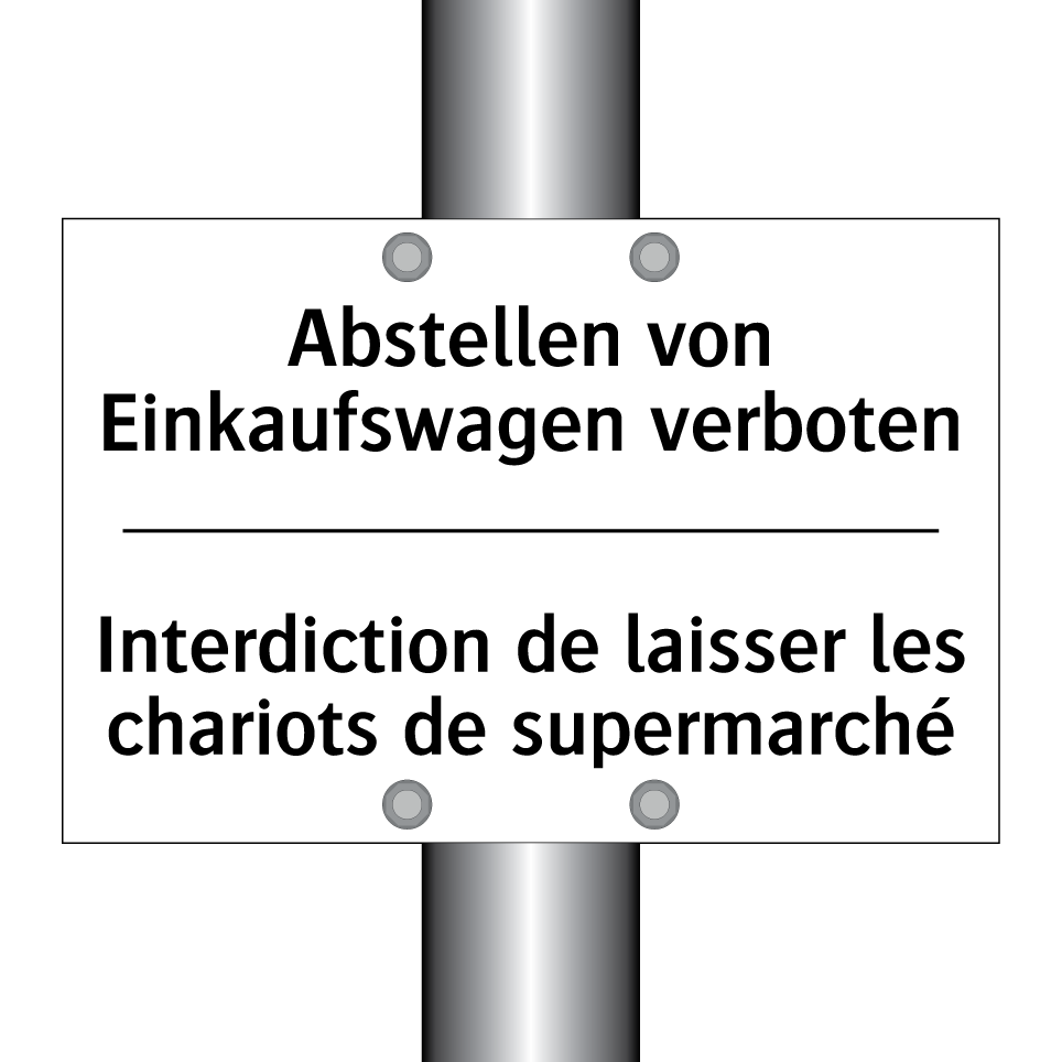 Abstellen von Einkaufswagen verboten /.../ - Interdiction de laisser les chariots /.../