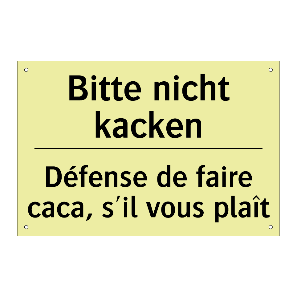 Bitte nicht kacken - Défense de faire caca, s'il vous /.../