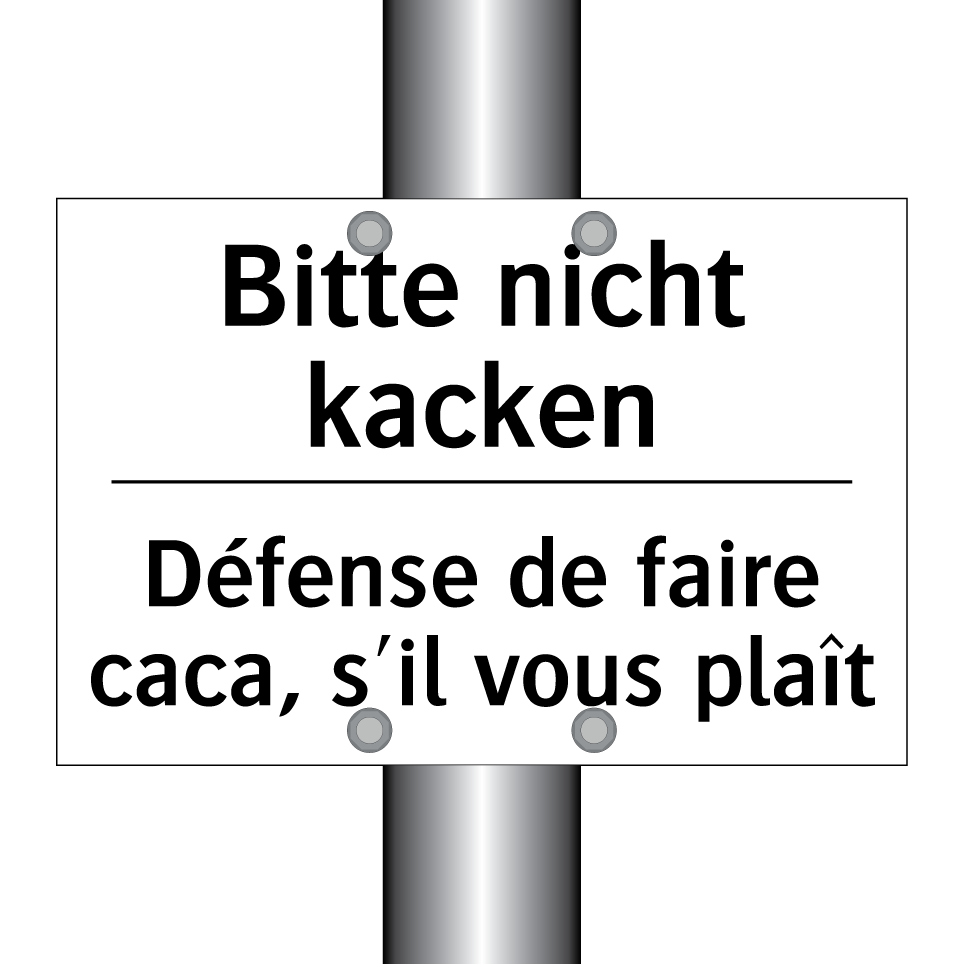 Bitte nicht kacken - Défense de faire caca, s'il vous /.../