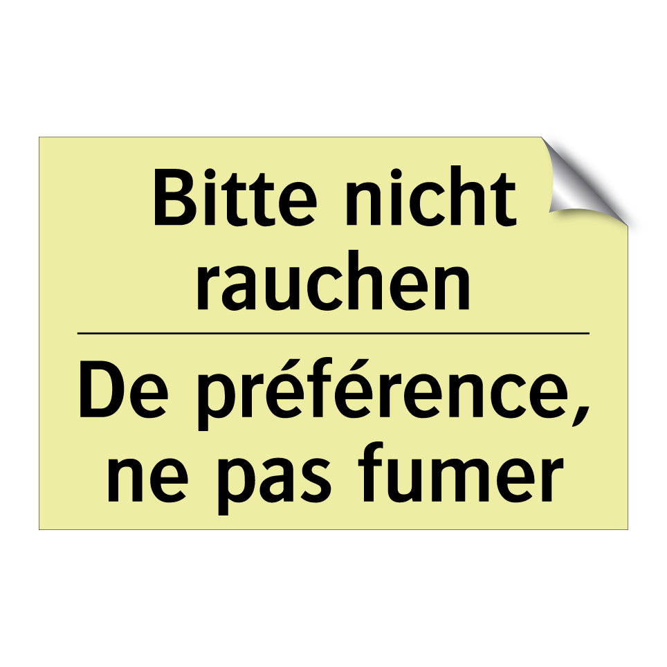 Bitte nicht rauchen - De préférence, ne pas fumer