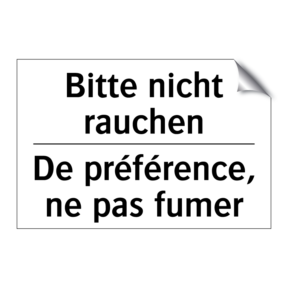 Bitte nicht rauchen - De préférence, ne pas fumer
