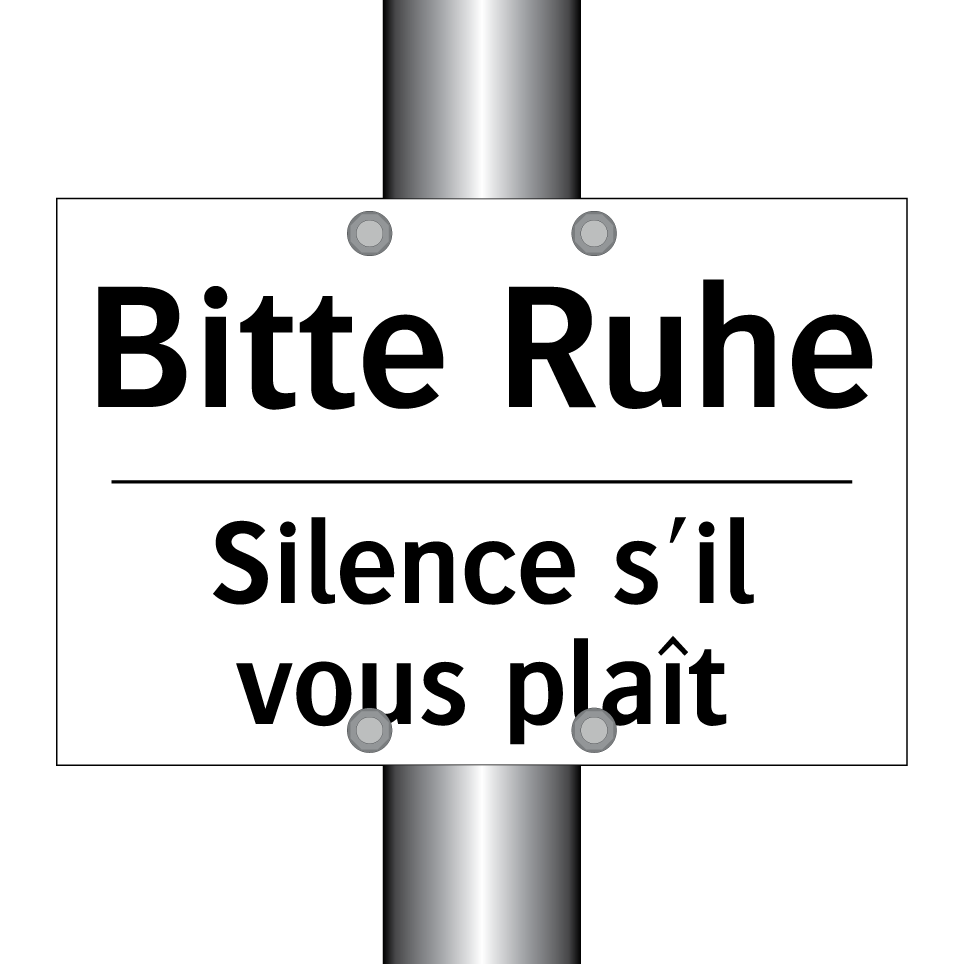 Bitte Ruhe - Silence s'il vous plaît