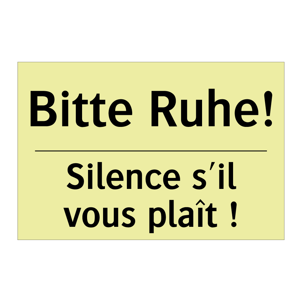 Bitte Ruhe! - Silence s'il vous plaît !