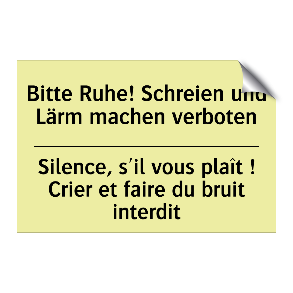 Bitte Ruhe! Schreien und Lärm /.../ - Silence, s'il vous plaît ! Crier /.../