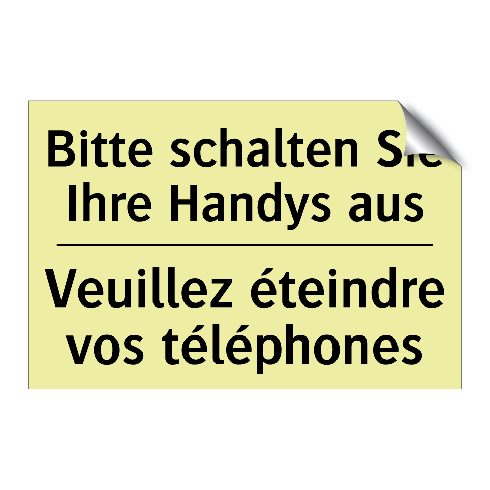 Bitte schalten Sie Ihre Handys /.../ - Veuillez éteindre vos téléphones /.../