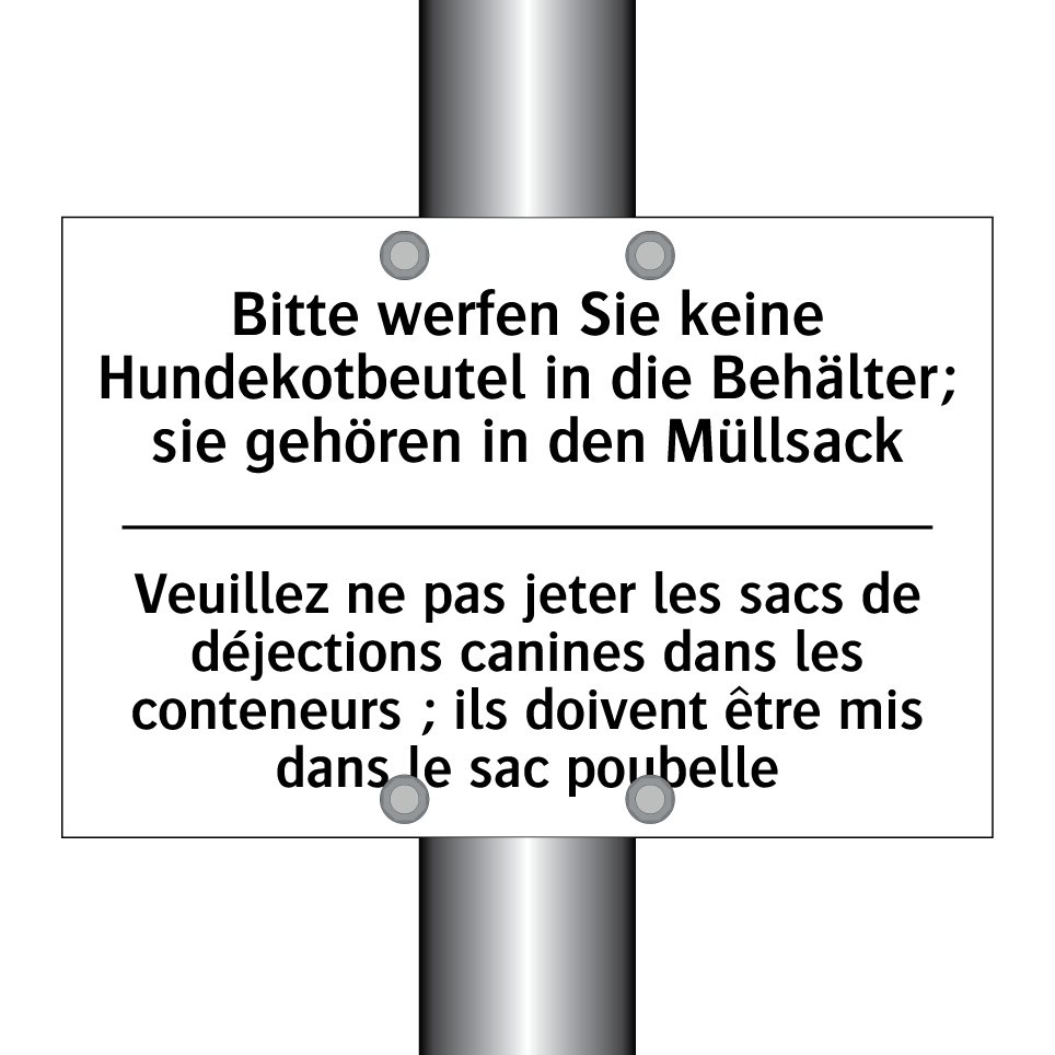 Bitte werfen Sie keine Hundekotbeutel /.../ - Veuillez ne pas jeter les sacs /.../