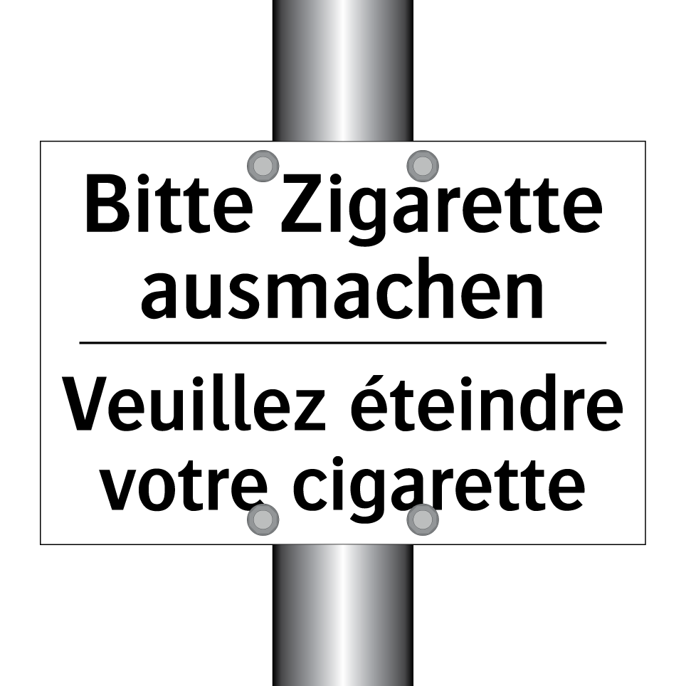 Bitte Zigarette ausmachen - Veuillez éteindre votre cigarette /.../