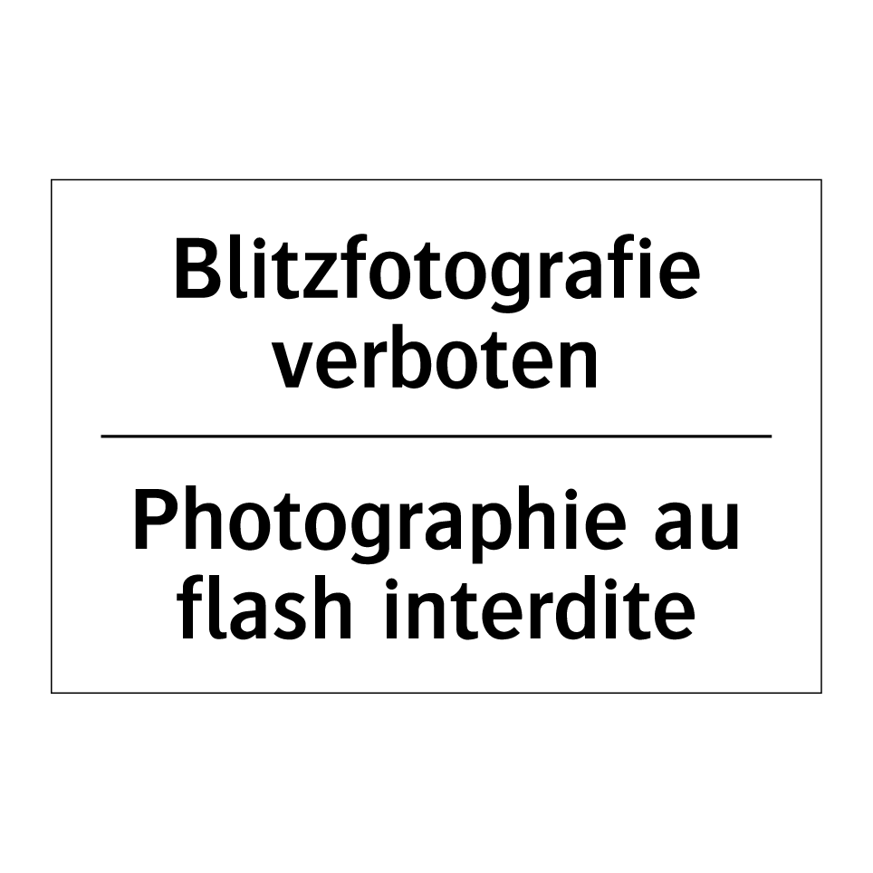 Blitzfotografie verboten - Photographie au flash interdite /.../