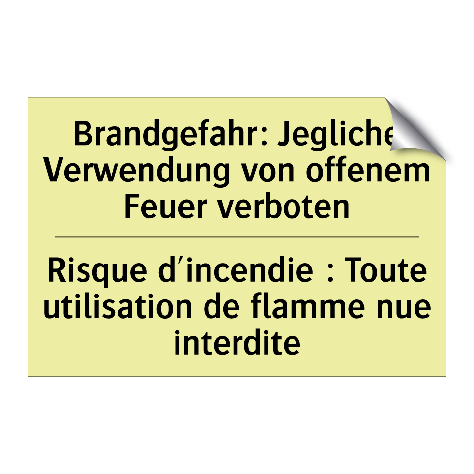 Brandgefahr: Jegliche Verwendung /.../ - Risque d'incendie : Toute utilisation /.../