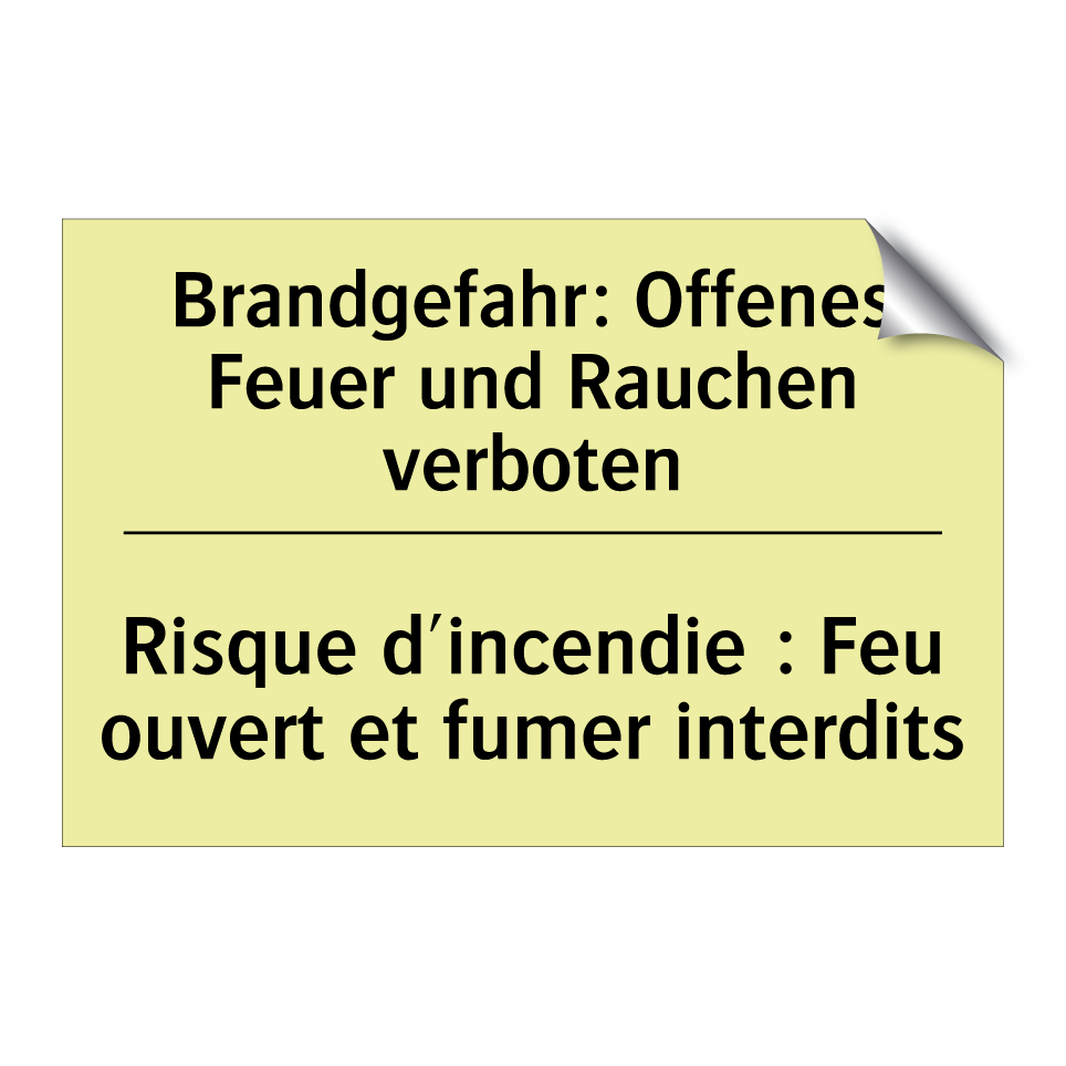 Brandgefahr: Offenes Feuer und /.../ - Risque d'incendie : Feu ouvert /.../