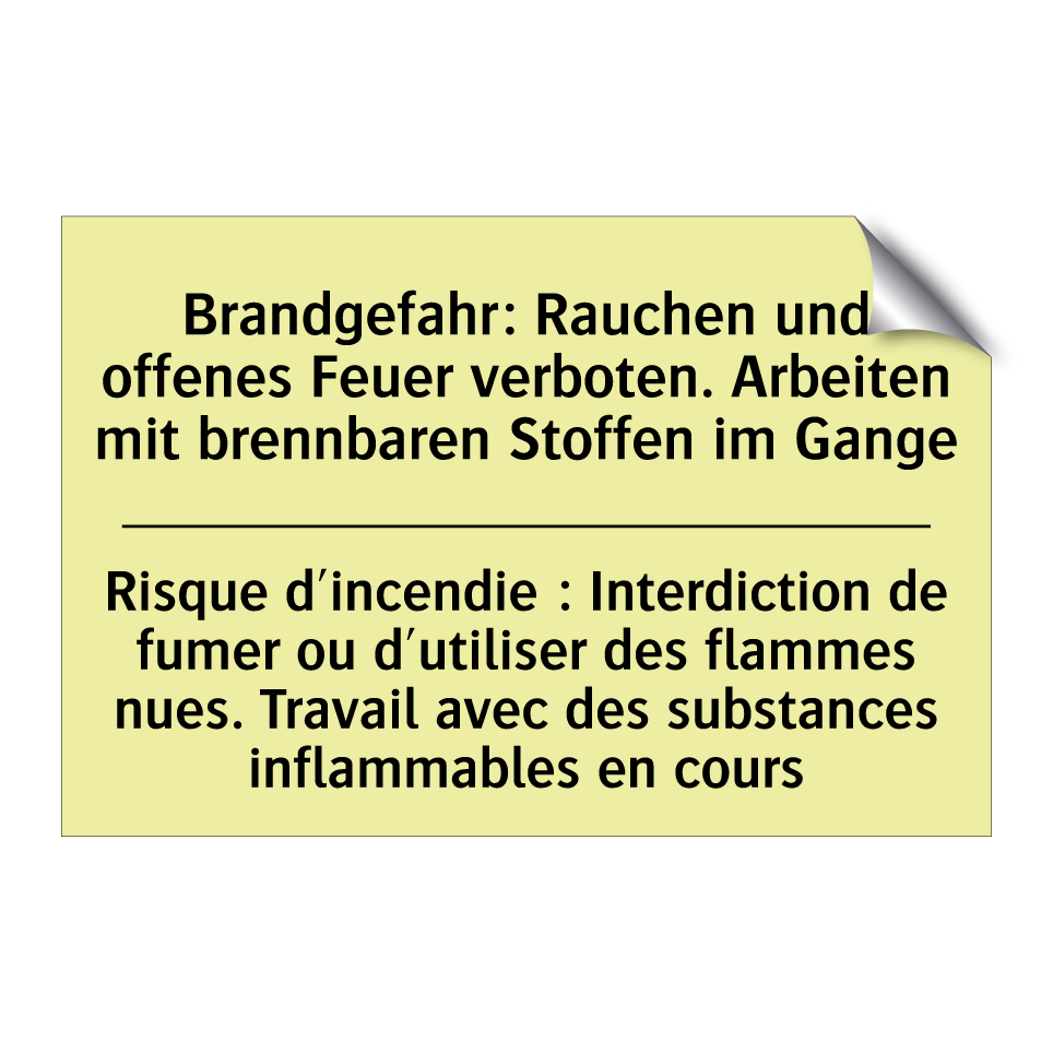 Brandgefahr: Rauchen und offenes /.../ - Risque d'incendie : Interdiction /.../