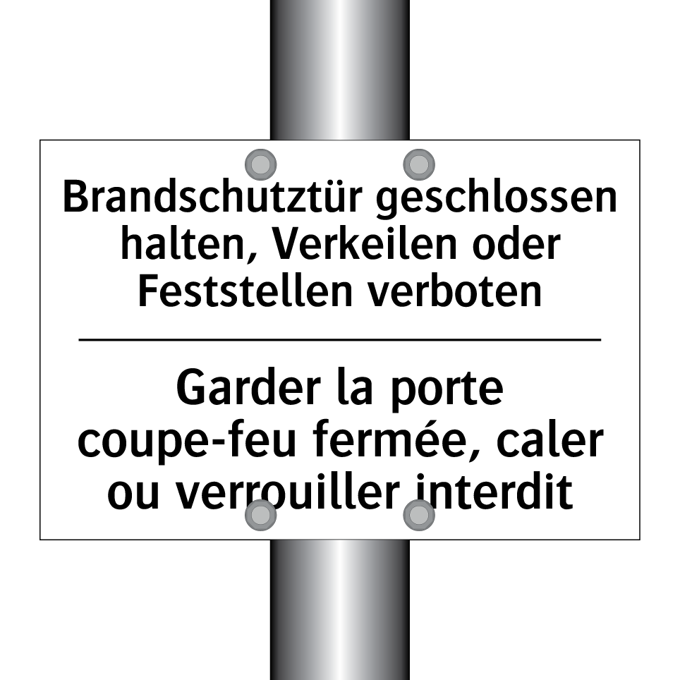 Brandschutztür geschlossen halten, /.../ - Garder la porte coupe-feu fermée, /.../