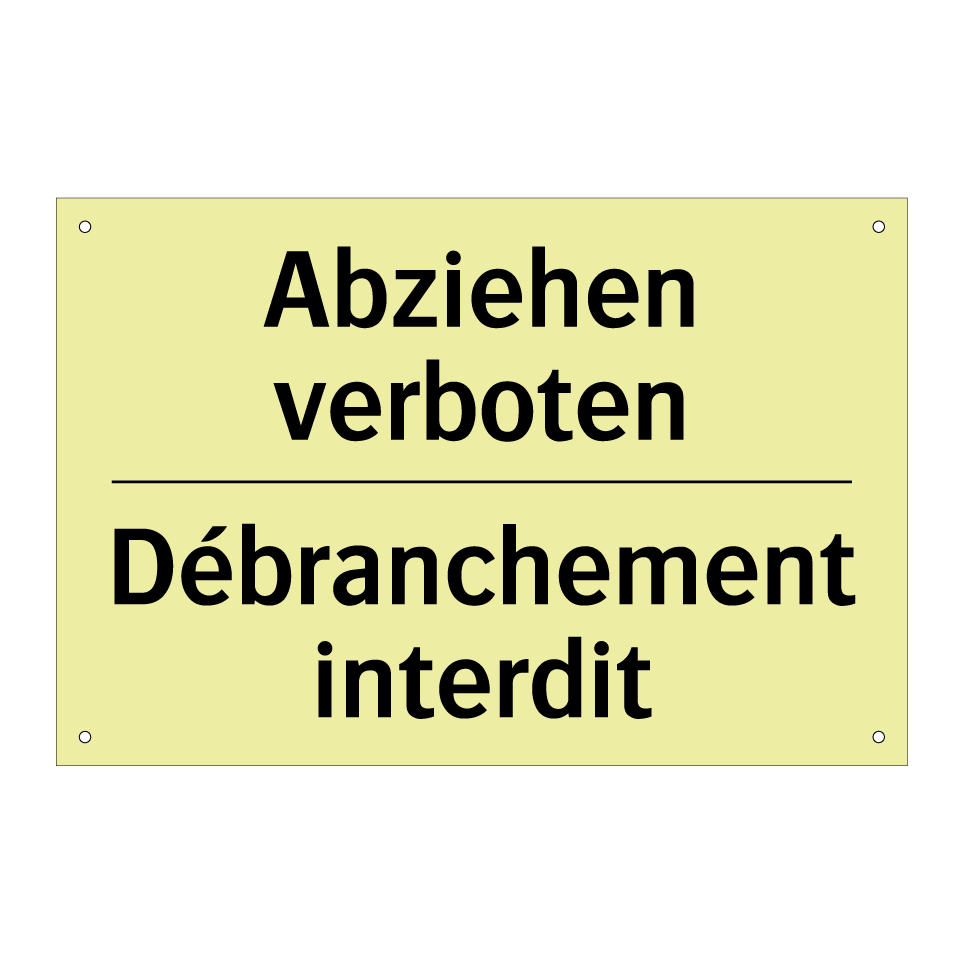 Abziehen verboten - Débranchement interdit