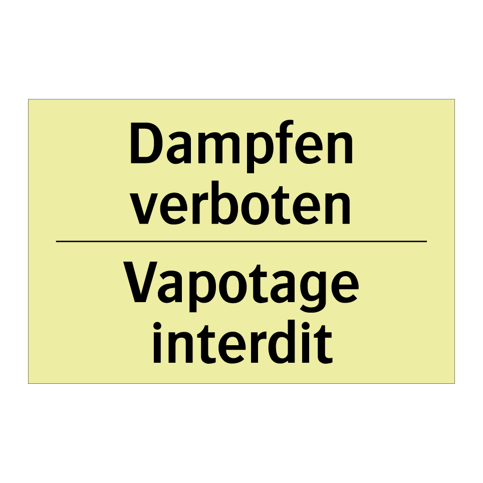 Dampfen verboten - Vapotage interdit
