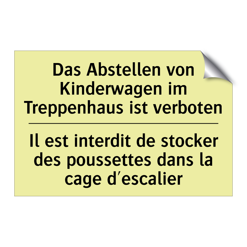 Das Abstellen von Kinderwagen /.../ - Il est interdit de stocker des /.../