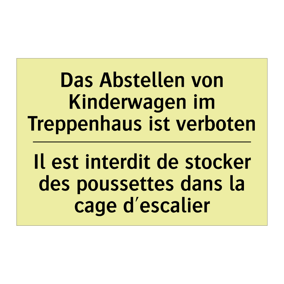 Das Abstellen von Kinderwagen /.../ - Il est interdit de stocker des /.../
