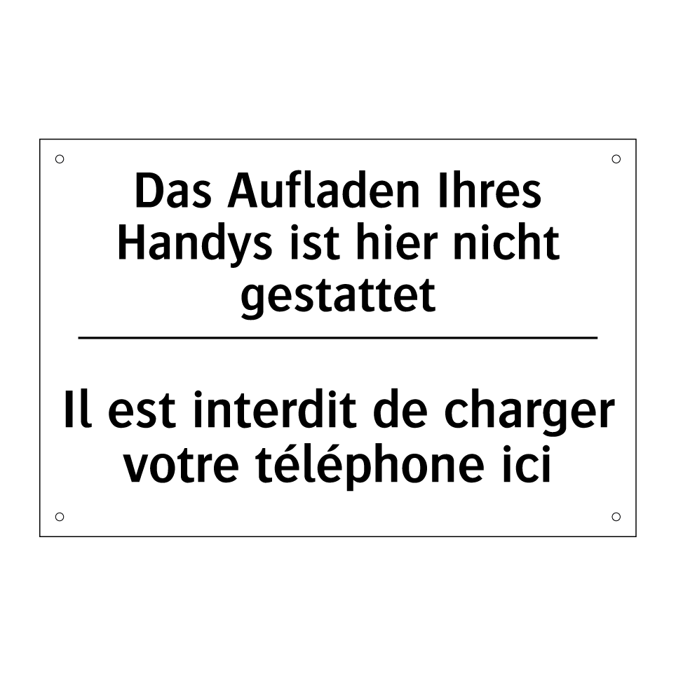 Das Aufladen Ihres Handys ist /.../ - Il est interdit de charger votre /.../