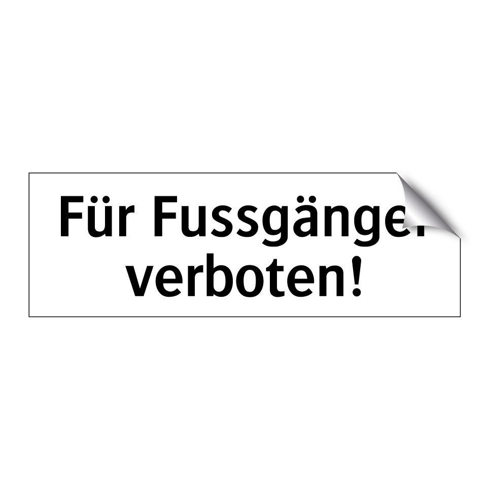 Fussgänger Kein Zutritt