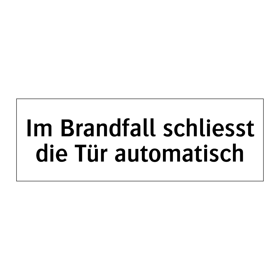 Im Brandfall schliesst die Tür automatisch